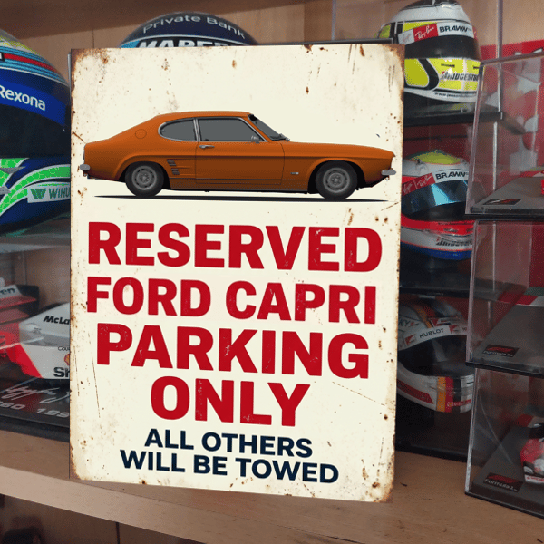 Ford Capri Reserved Parking Metal Sign Garage Gift Wall Decor
