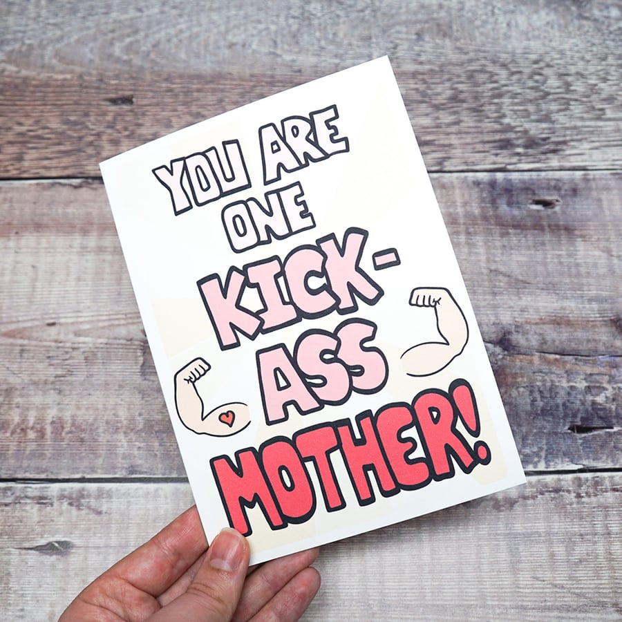 Funny Mother's Day Card - "You Are One Kick-Ass Mother" Greetings Card For Mum