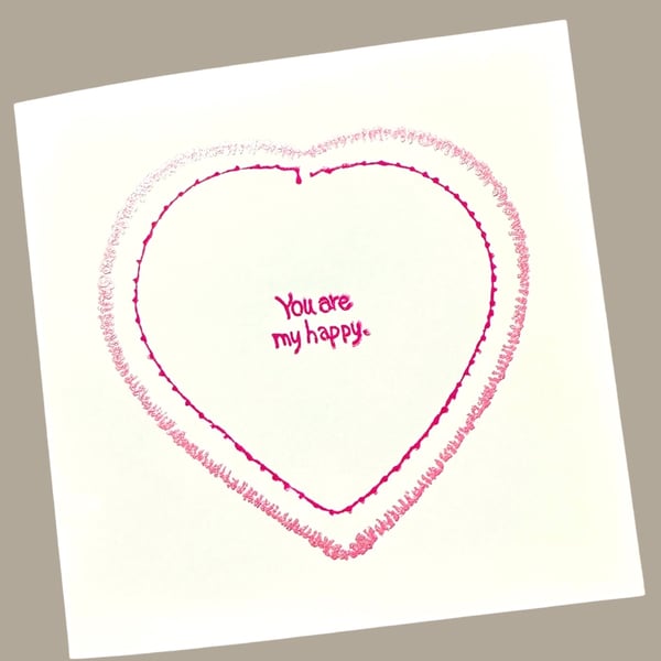Blank card, you are my happy,heart birthday, friendship, engagement anniversary.