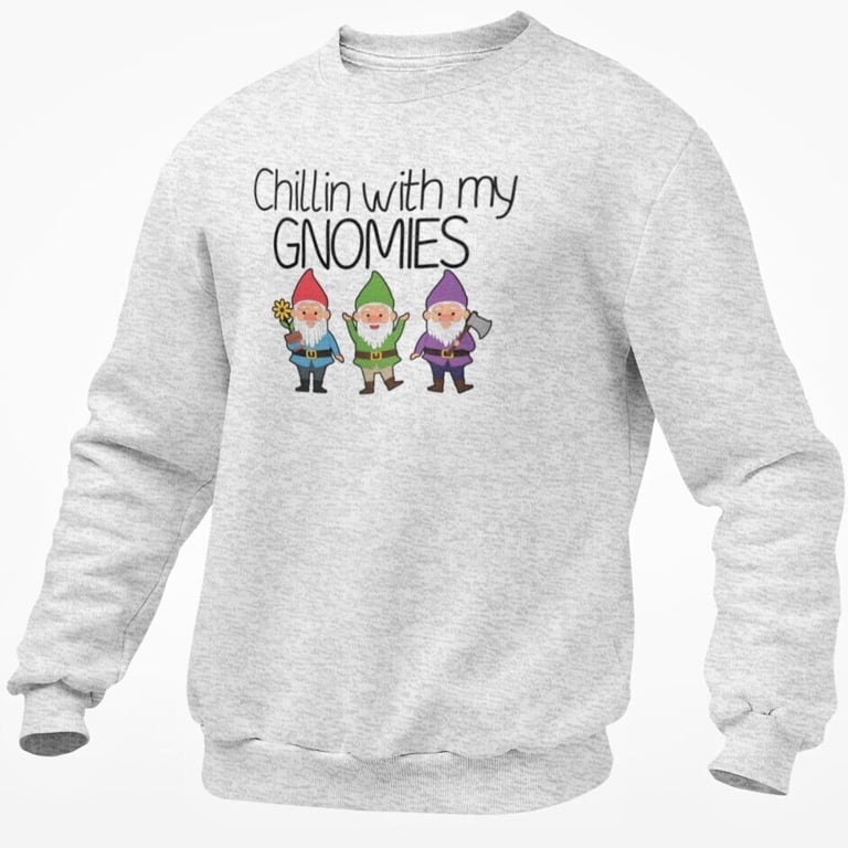 Chillin With My Gnomies Jumper Sweatshirt Gardener Top Gardener Gift