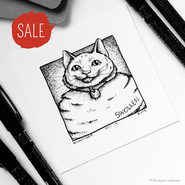 SALE - Swollen Kitty - Day 17 Inktober 2018 - Mini Cat Ink Drawing