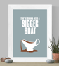 Bigger Boat Print - Image 5