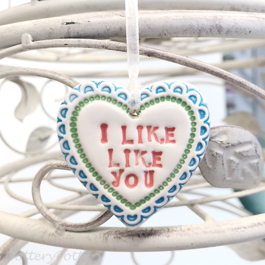 Small Ceramic heart decoration I Like Like You alternative valentine