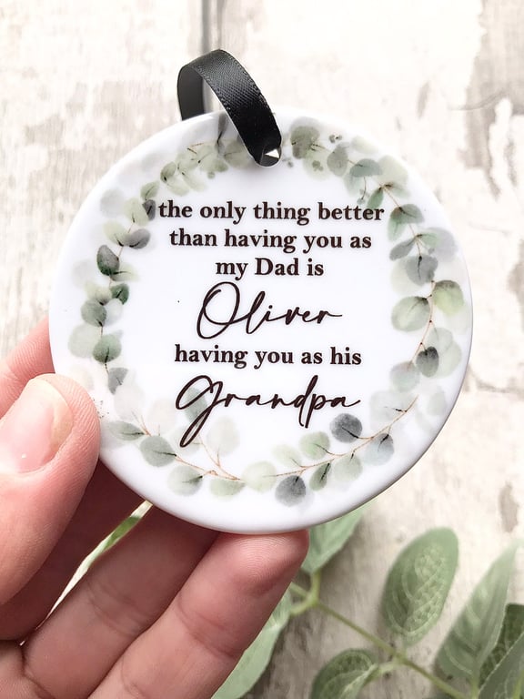 The only thing better than you as my dad ceramic hanging ornament