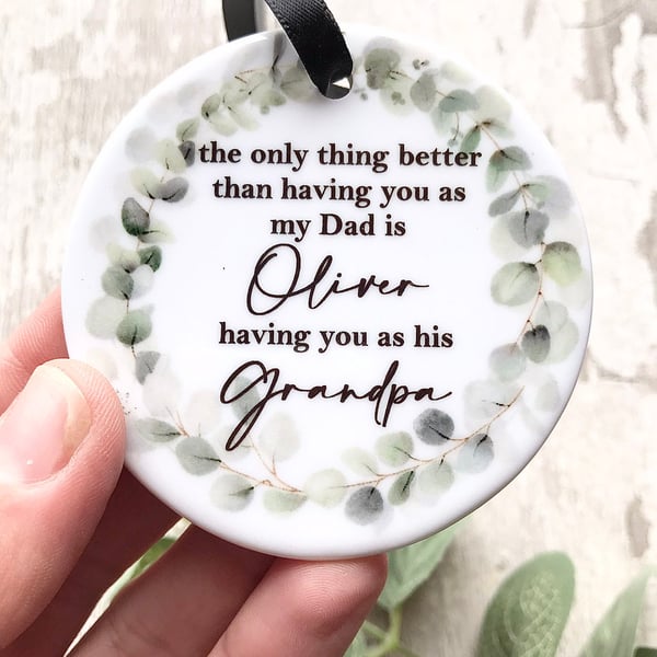 The only thing better than you as my dad ceramic hanging ornament