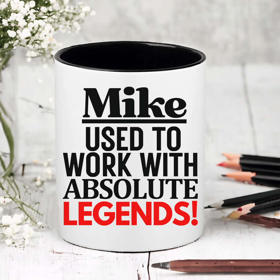 Personalised Leaving Present Pen Pot - I Used To Work With Legends