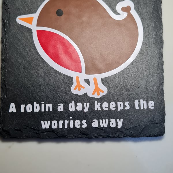 Beautiful Handmade Slate Coaster with Robin design and uplifting message 