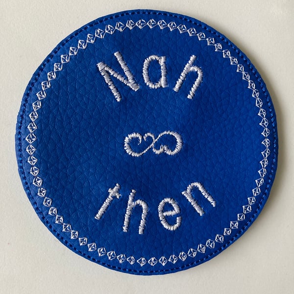 612. Nah then - Yorkshire saying coaster.