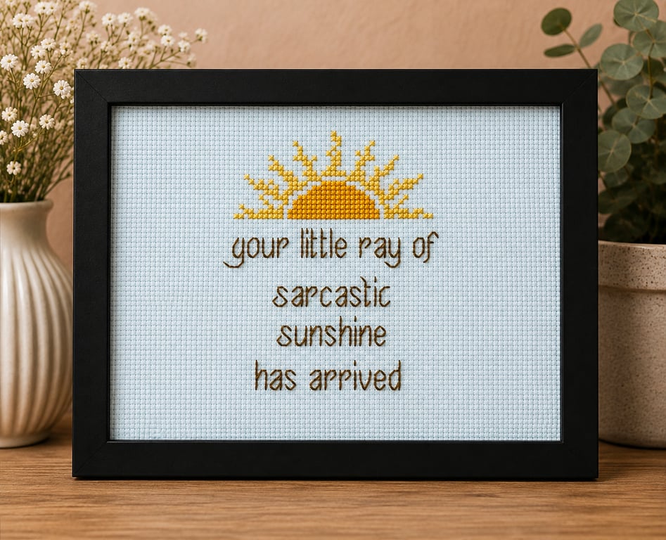 Little Ray of Sarcastic Sunshine – Funny Handmade Cross Stitch Gift 7x5