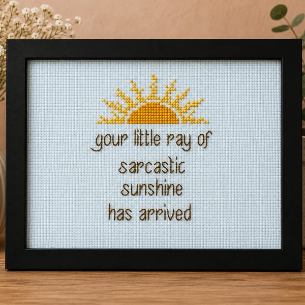 Little Ray of Sarcastic Sunshine – Funny Handmade Cross Stitch Gift 7x5