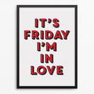 Friday I'm in Love Lyric Poster Print - Retro Typography Wall Art