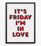 Friday I'm in Love Lyric Poster Print - Retro Typography Wall Art