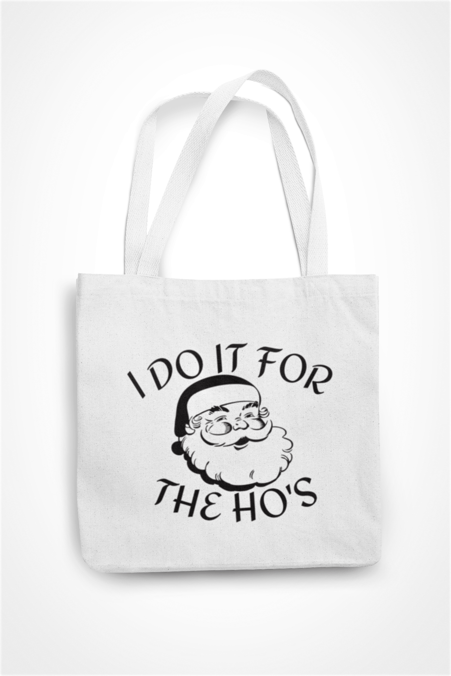 I Do It For The HO'S Novelty Christmas Tote Bag - Shopper Bag xmas Gift
