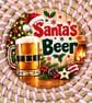 Santa's Beer Christmas Coaster – Festive Wooden Drink Coaster – Funny Christmas  - Image 1