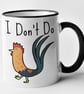 I Don't Do C... Lesbian Rude Funny Novelty Gift Joke Present LGBT Secret Santa - Image 1