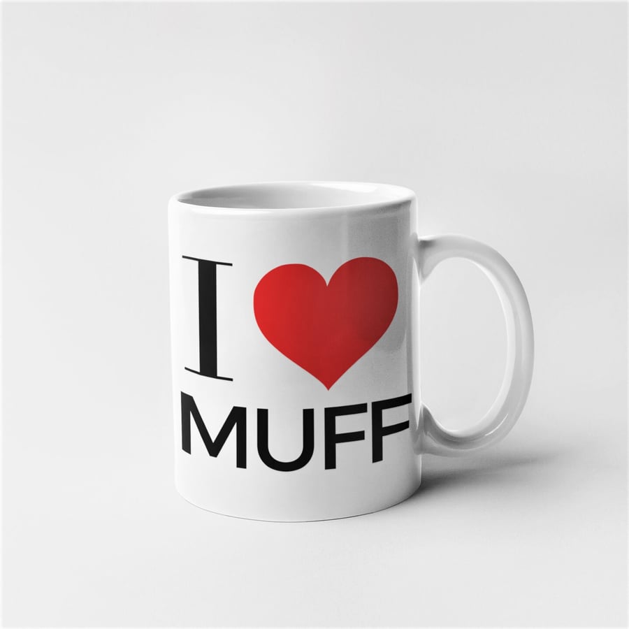 Rude Novelty Funny I Love Muff Mug - Choose Colour