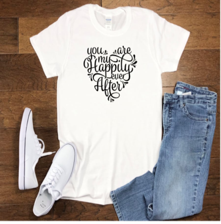 Valentine T-shirt, Heart T-shirt, Happy Ever After, Made to Order