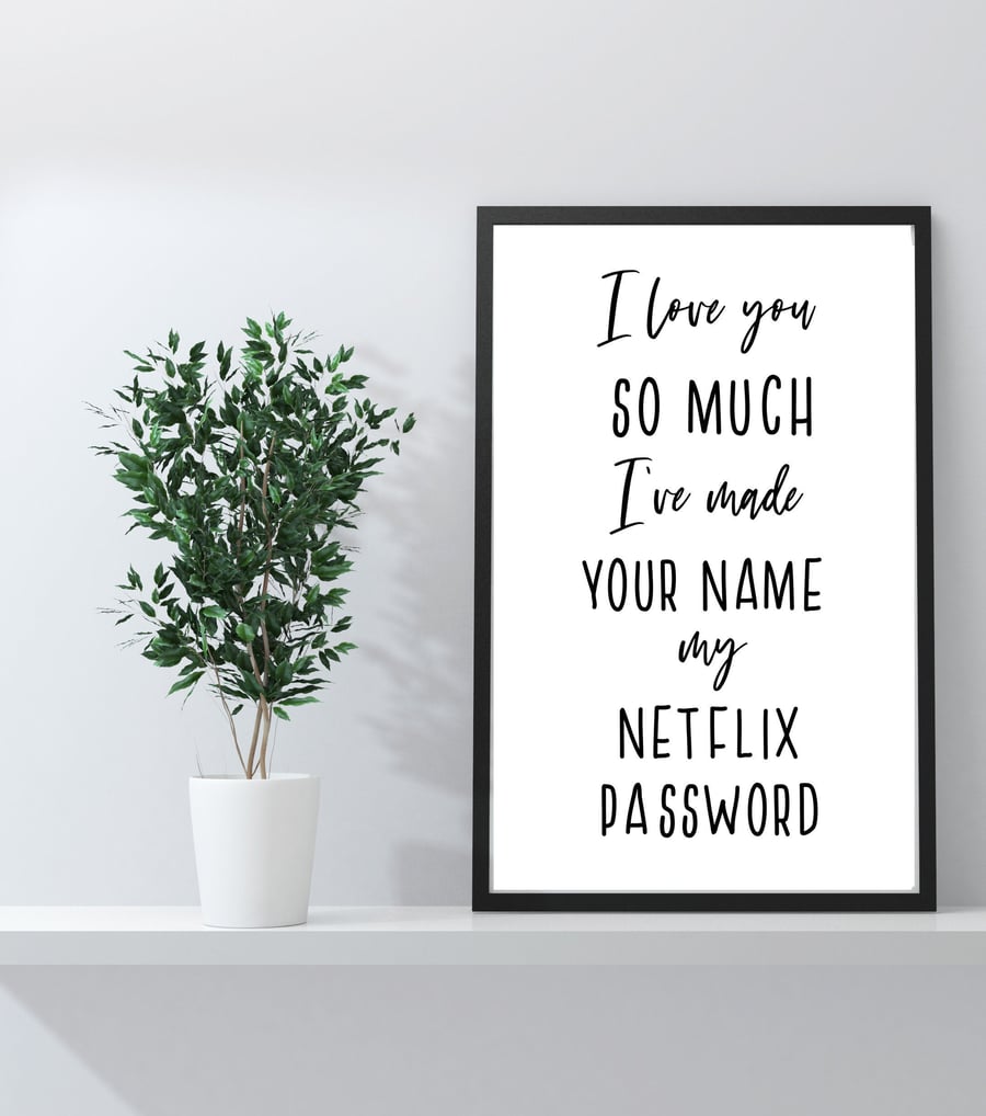 Love, Netflix, Romantic Prints, Gifts for Her, Gifts For Him, Anniversary, Funny