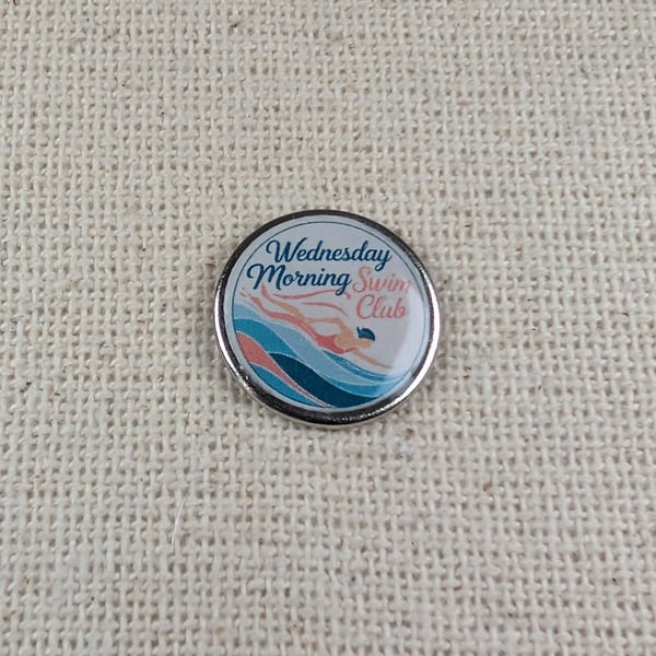 Wednesday Morning Swim Club Badge - Swimming Themed Pin - Large Resin Topped Pin