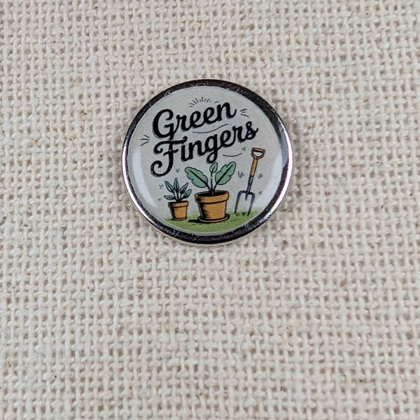 Green Fingers - Plant Themed Badge - Large Resin Topped Pin Badge - White