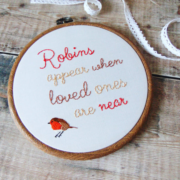 Robins Appear When Loved Ones Are Near, Memorial Gift, Embroidery Hoop Art