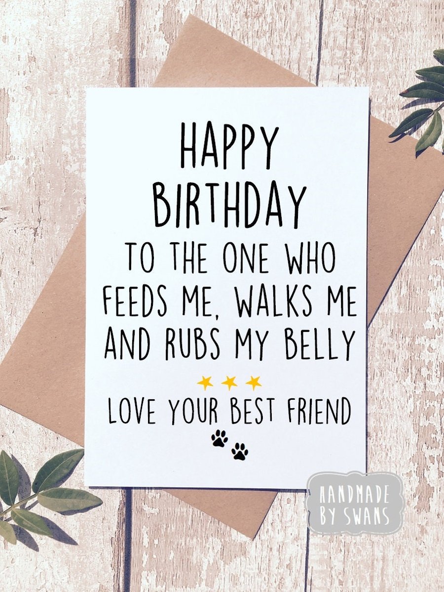 Funny Happy Birthday from the dog , Birthday card, card for dog dad, dad card, d