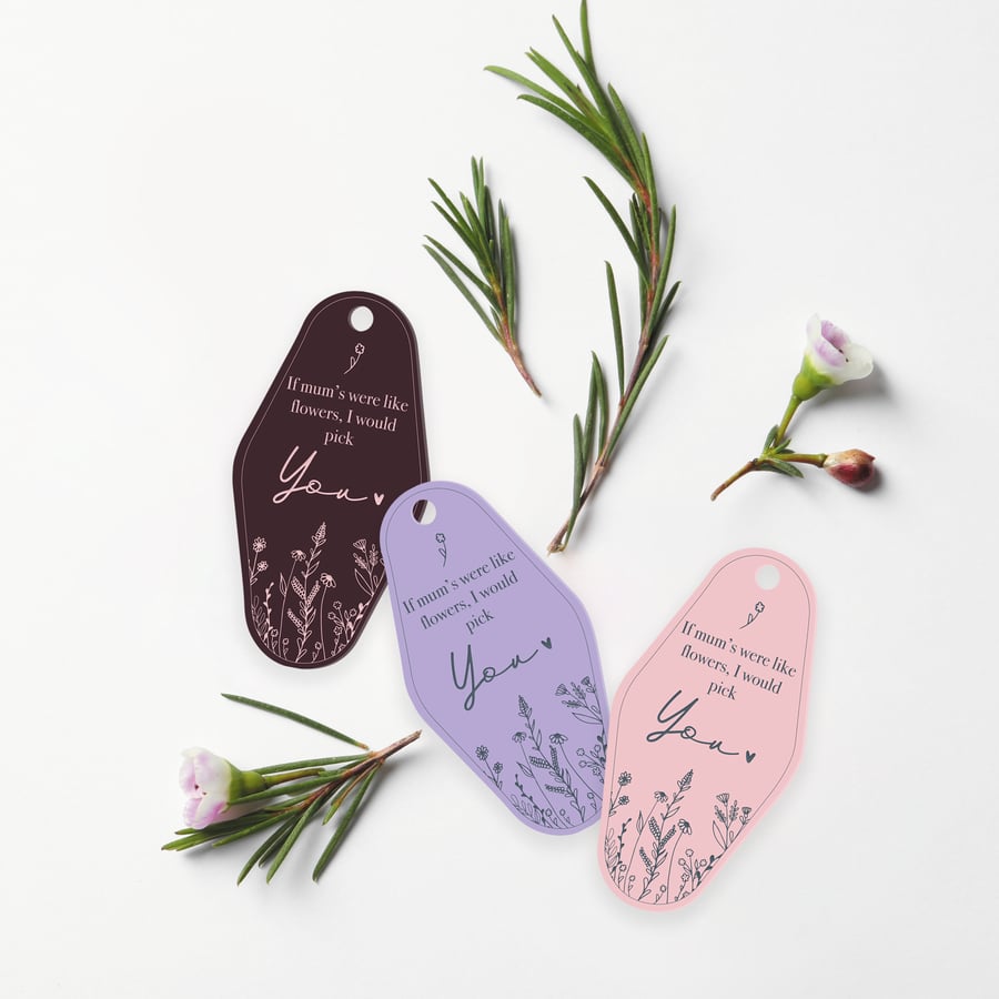 If Mum's Were Like Flowers, Mothers Day Keyring, Gift For Mum, Floral Keyring