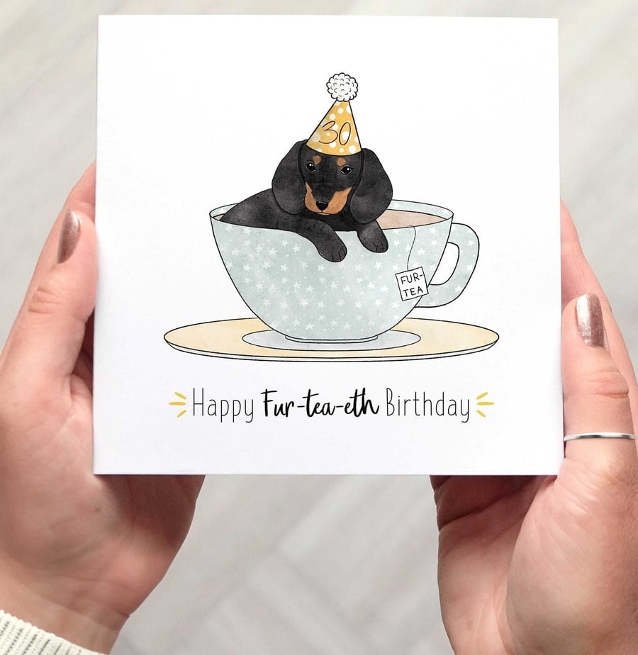 Funny 30th Birthday Card for a friend - Happy Fur tea eth Birthday Dog Pun Card