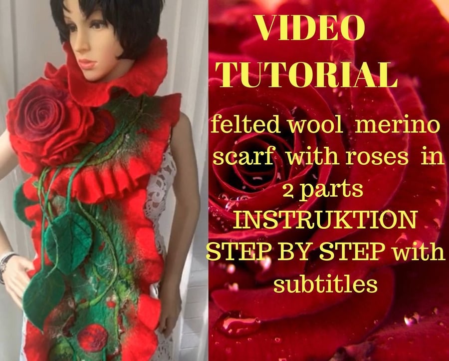 video tutorial felting wet felting tutorial--scarf red flower--step-by-step inst