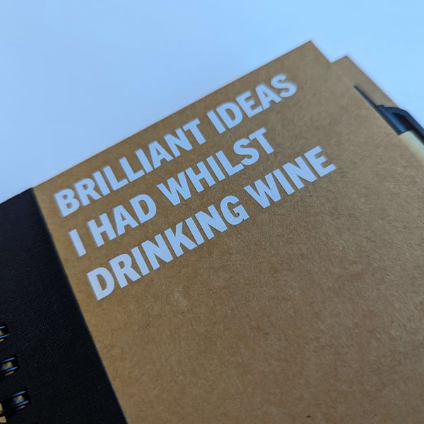 Brilliant Ideas I Had Whilst Drinking Wine Funny Notebook