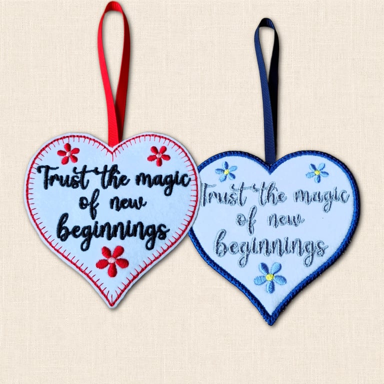 Trust the Magic of New Beginnings Heart Hanger - Embroidered Decoration