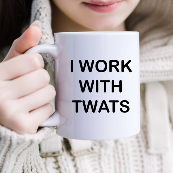 Personalised I Work With Twats Mug Tea Coffee Cup Various Colours
