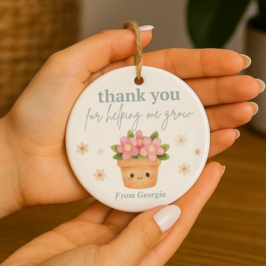 Thank You for Helping Me Grow Teacher Gift – Personalised Hanging Ornament
