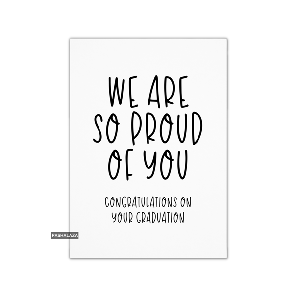 Graduation Congrats Card - Novelty Congratulations Card - So Proud