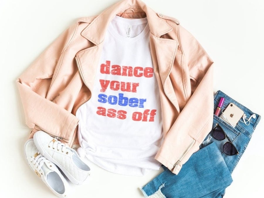 Dance Your Sober Ass Off Sober Shirt, Sobriety gift, AA gift, sober rave shirt, 