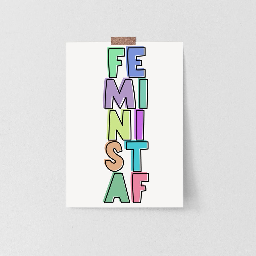 Feminist AF slogan unframed A5 with border print, Independent woman feminist, Fe