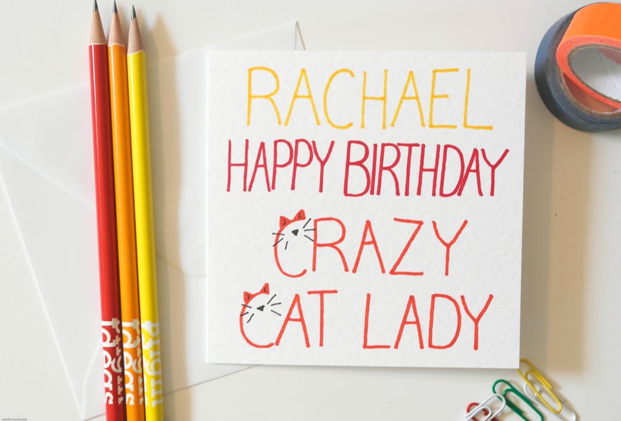 Crazy cat lady birthday card, handmade and hand written birthday card