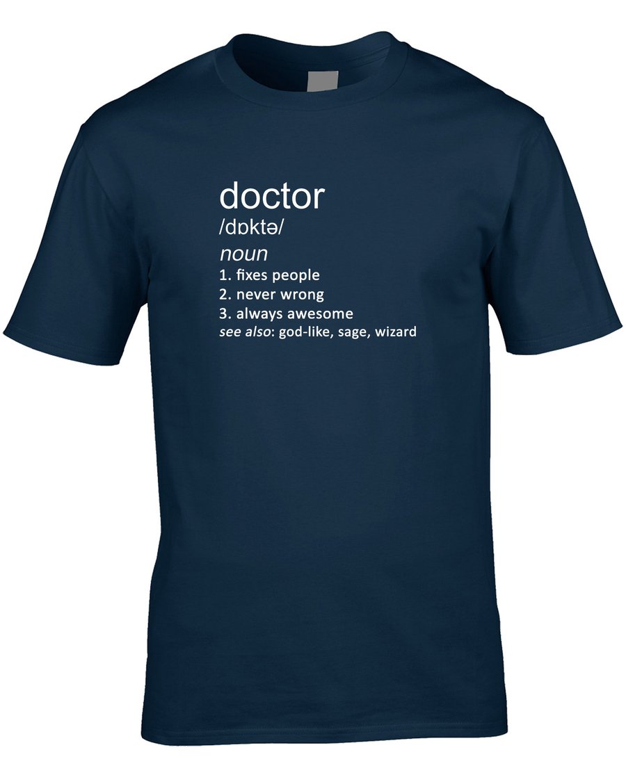 Doctor Men's Funny Definition T-Shirt Health Hospital GP Nurse Job Work Hobby Co