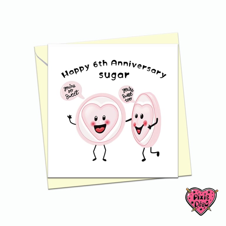 6th anniversary card for Sugar