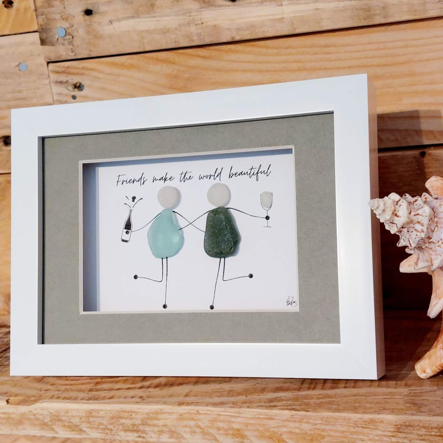 Sea Glass Artwork - Friends Make the World Beautiful - Besties Gift for Her