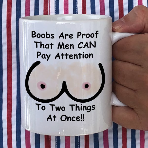 Boobs Are Proof Funny Mug  Rude Novelty Gift for Him  Boobs Coffee Mug