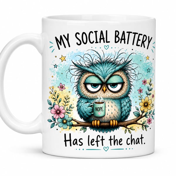 My Social Battery Has Left the Chat – Funny Grumpy Owl Mug