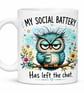 My Social Battery Has Left the Chat – Funny Grumpy Owl Mug