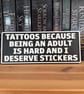 Funny Tattoo Sign - 'Tattoos Because Life Is Hard' Plaque - Image 4
