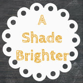 A Shade Brighter