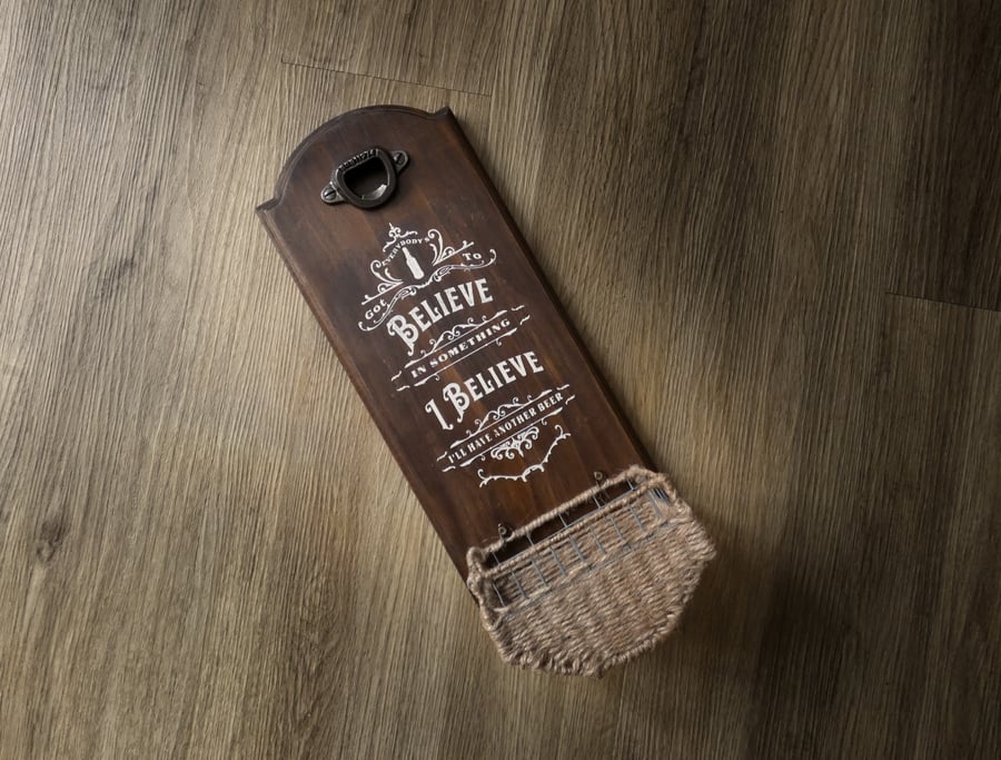 OOAK Wall Mounted Rustic Beer Bottle Opener with Quote