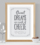 Sweet Dreams Are Made Of Cheese Print - Image 1