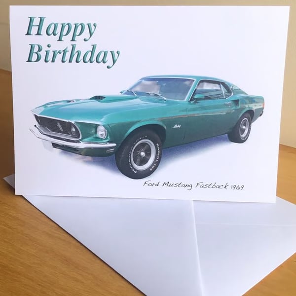 Ford Mustang Fastback 1969 - Birthday, Anniversary, Retirement or Plain Card