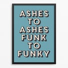 Ashes to Ashes Lyric Poster Print - Retro Typography Wall Art