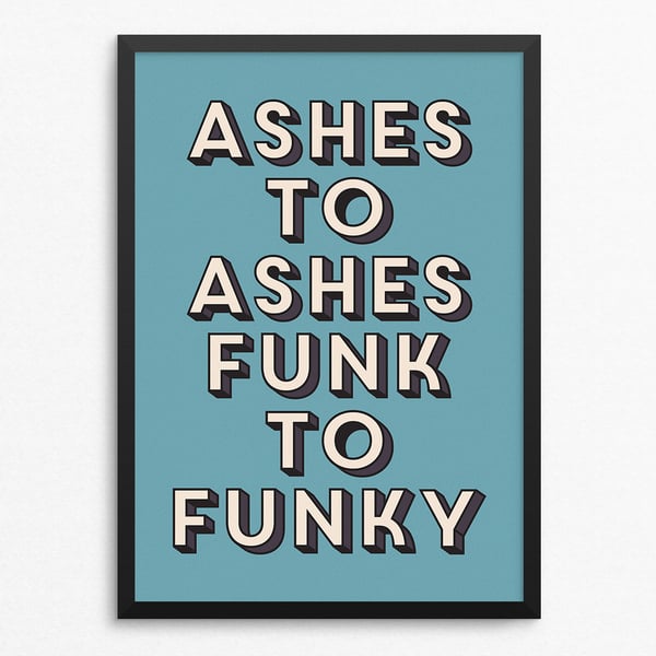 Ashes to Ashes Lyric Poster Print - Retro Typography Wall Art